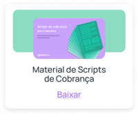 Baixe o Material de Scripts de cobranças