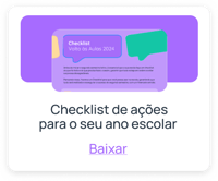 Baixe o checklist de ações para o seu ano escolar